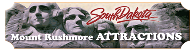 Mount Rushmore Attractions for Custer, SD